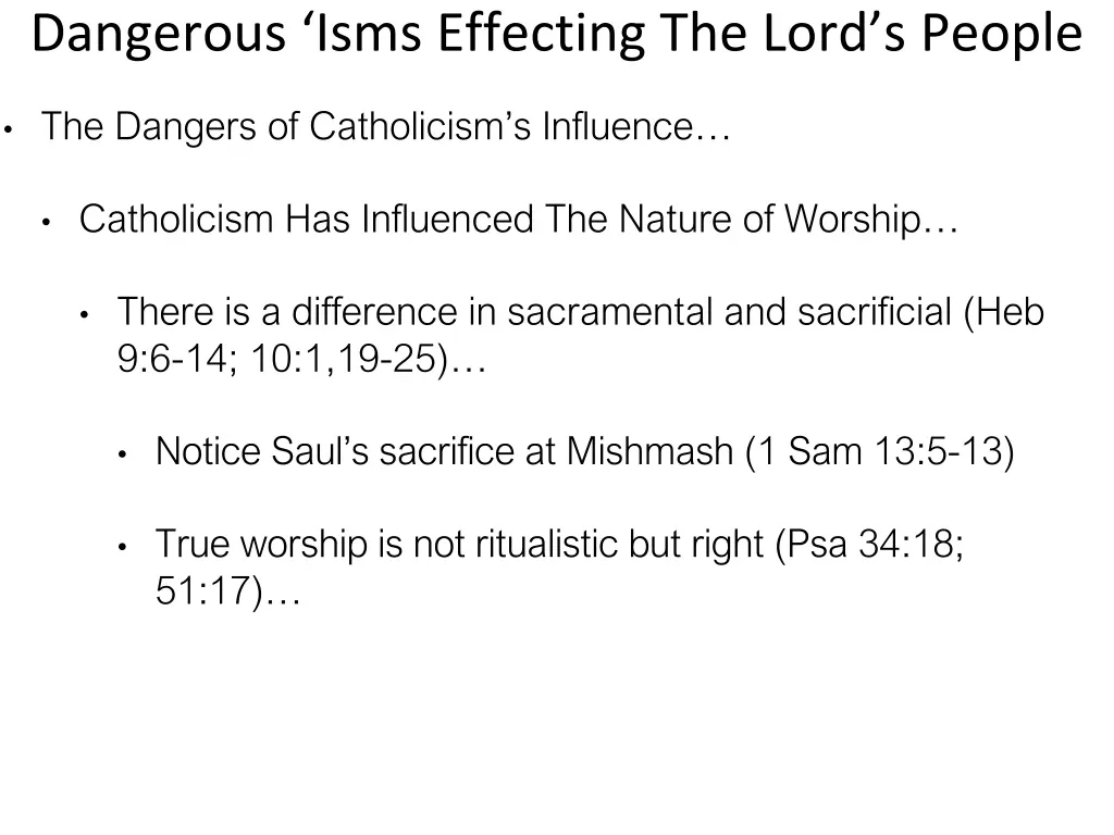 dangerous isms effecting the lord s people 16