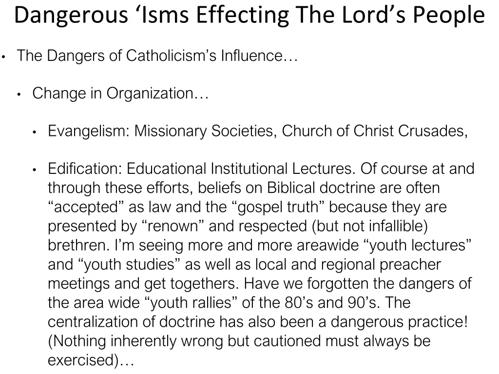 dangerous isms effecting the lord s people 7