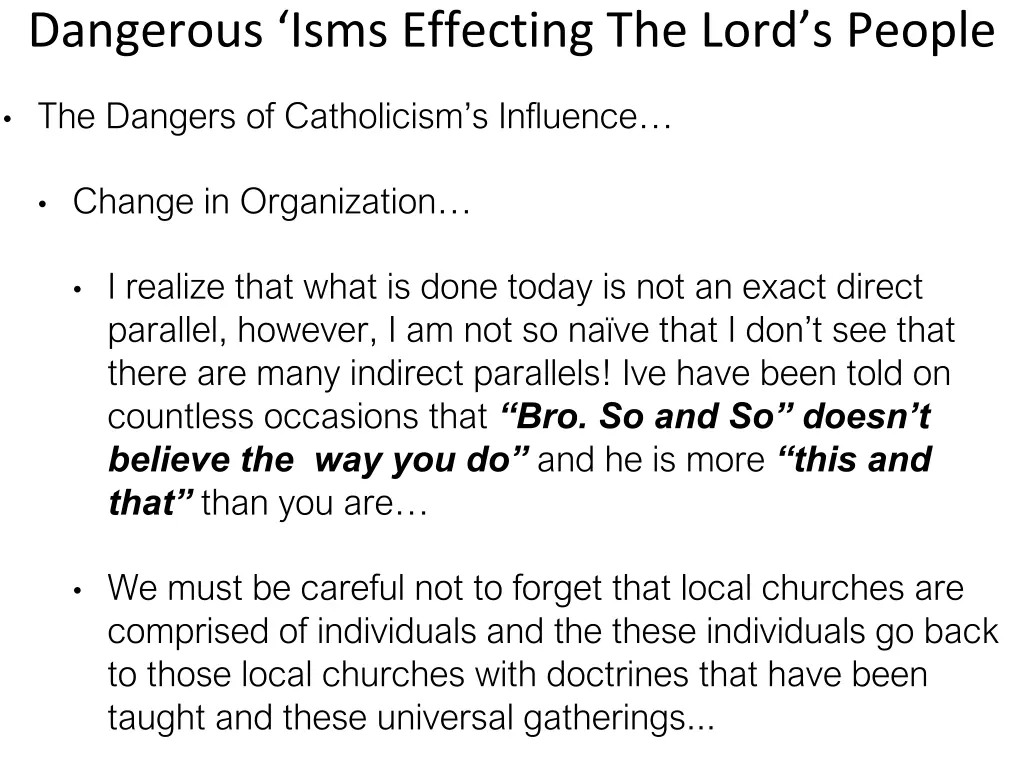 dangerous isms effecting the lord s people 9