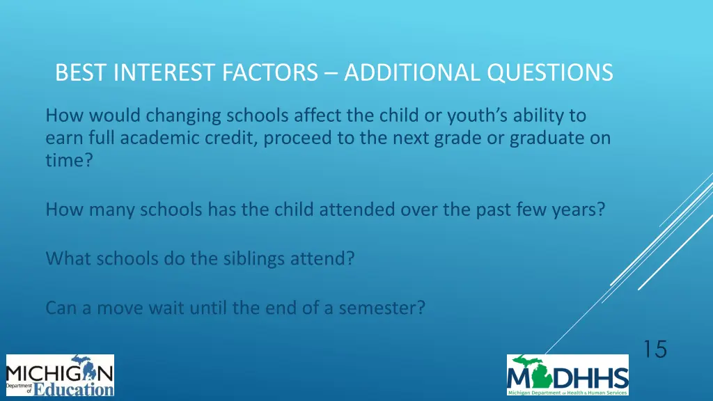best interest factors additional questions