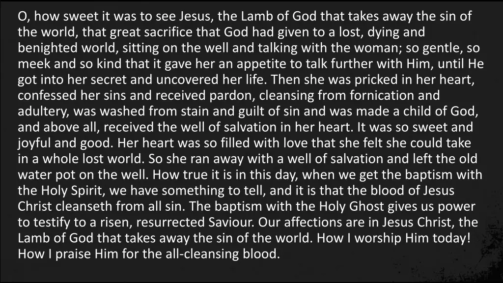 o how sweet it was to see jesus the lamb