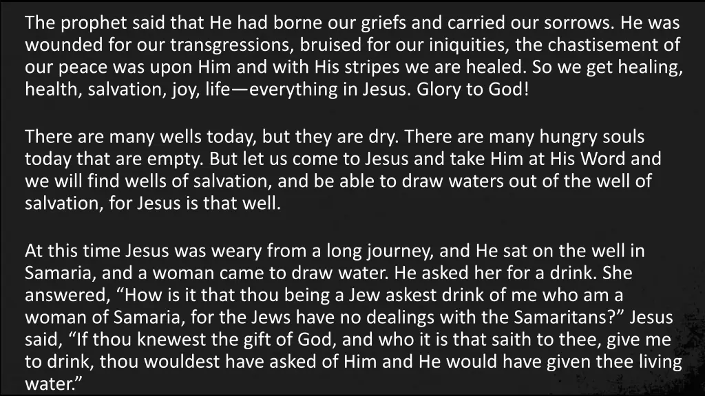 the prophet said that he had borne our griefs