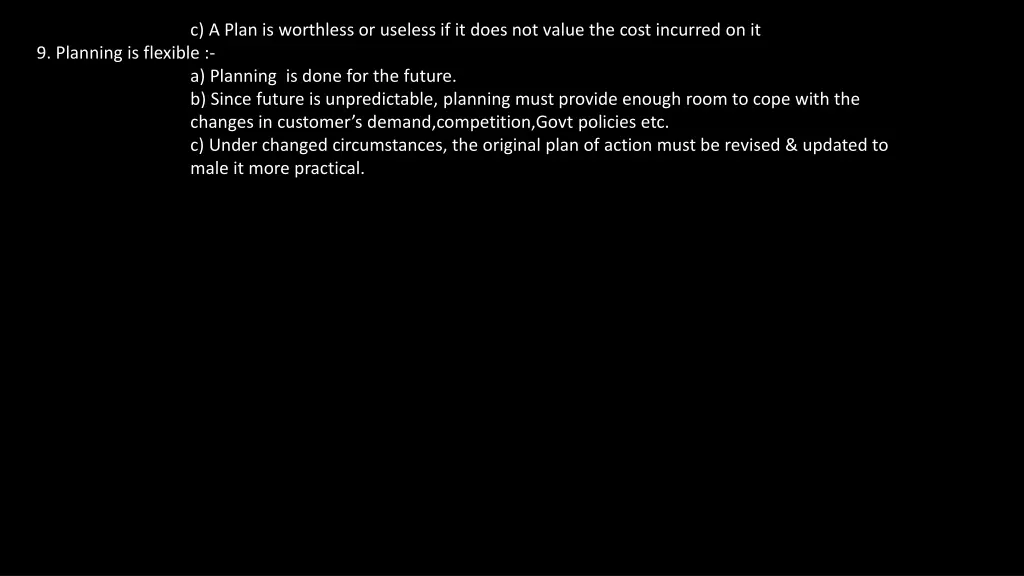 c a plan is worthless or useless if it does