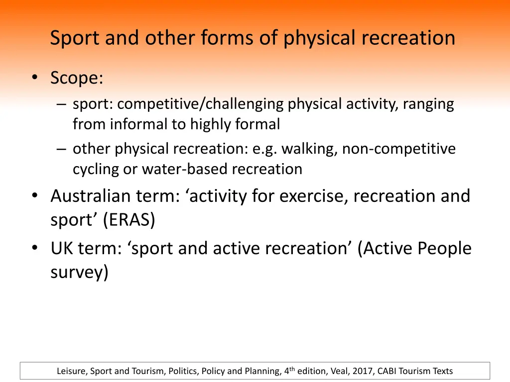 sport and other forms of physical recreation