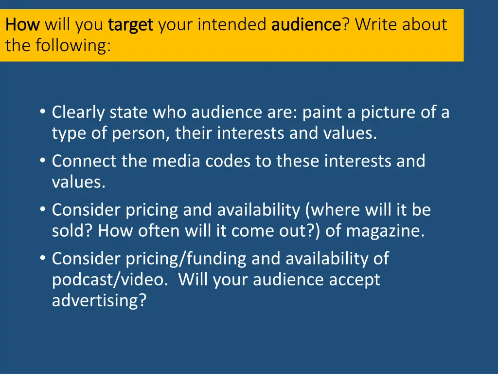how how will you target the following