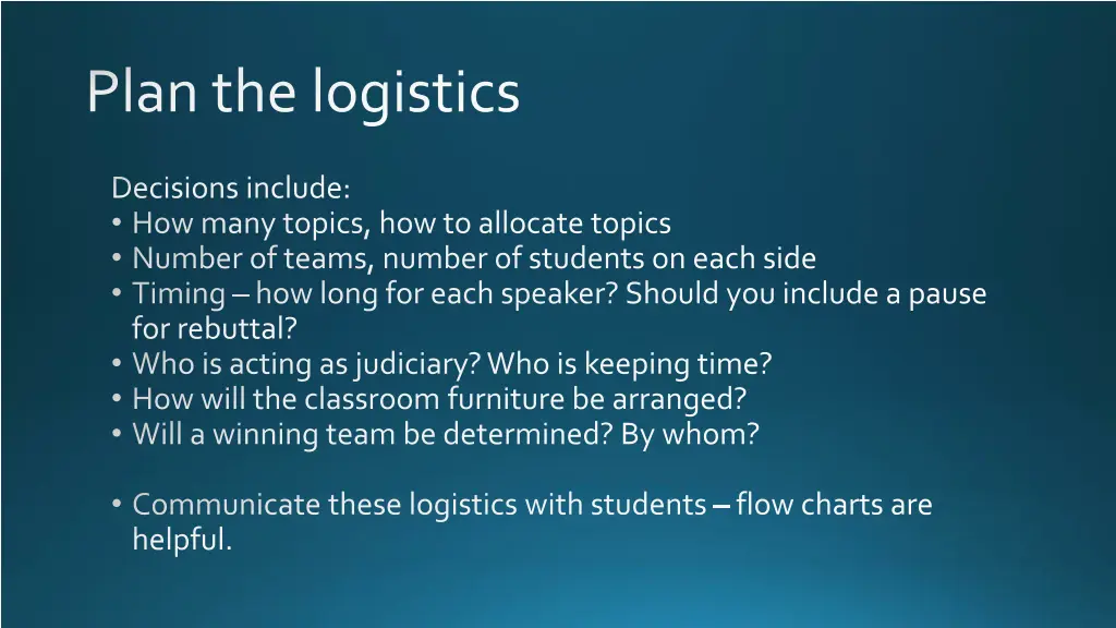 plan the logistics