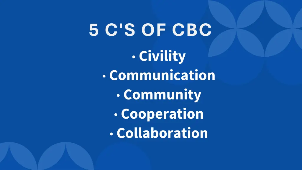5 c s of cbc civility communication community