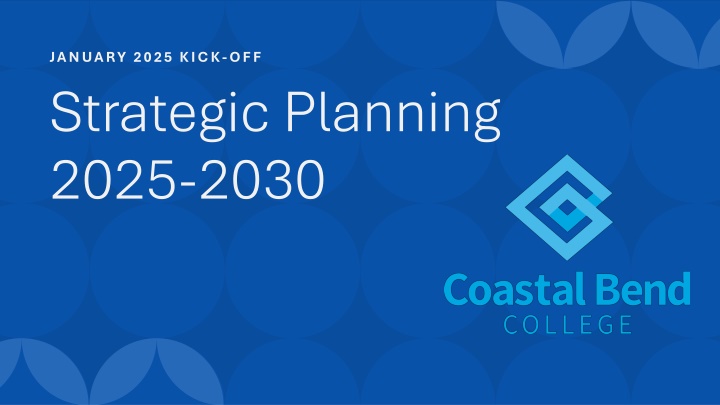 january 2025 kick off strategic planning 2025 2030