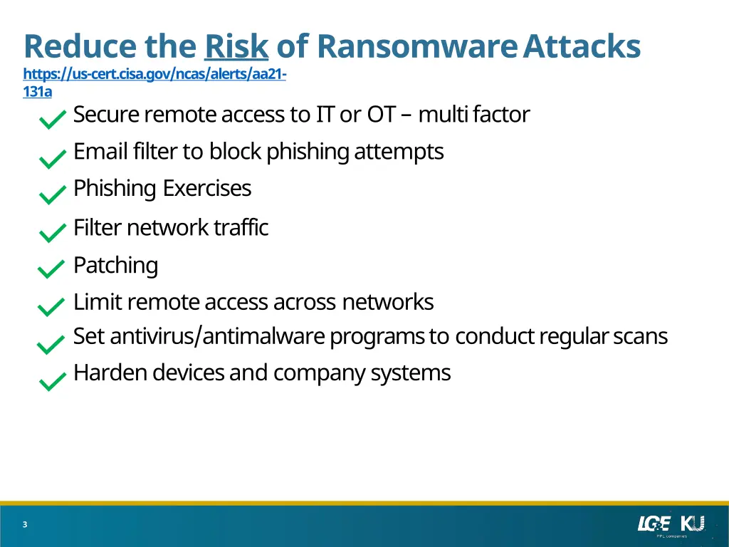 reduce the risk of ransomwareattacks https