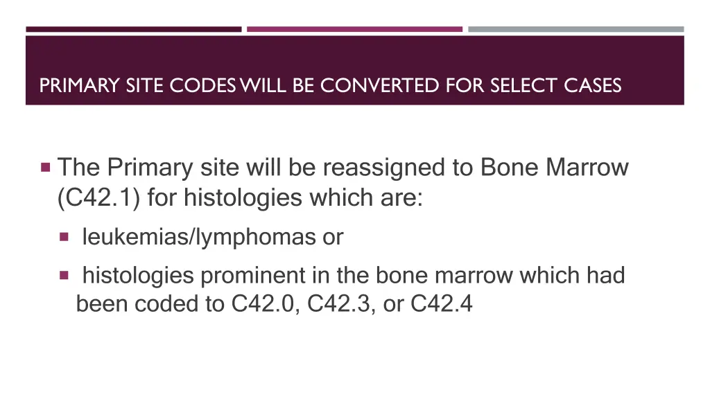 primary site codes will be converted for select 2