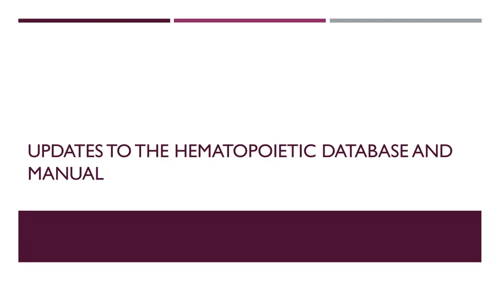 updates to the hematopoietic database and manual