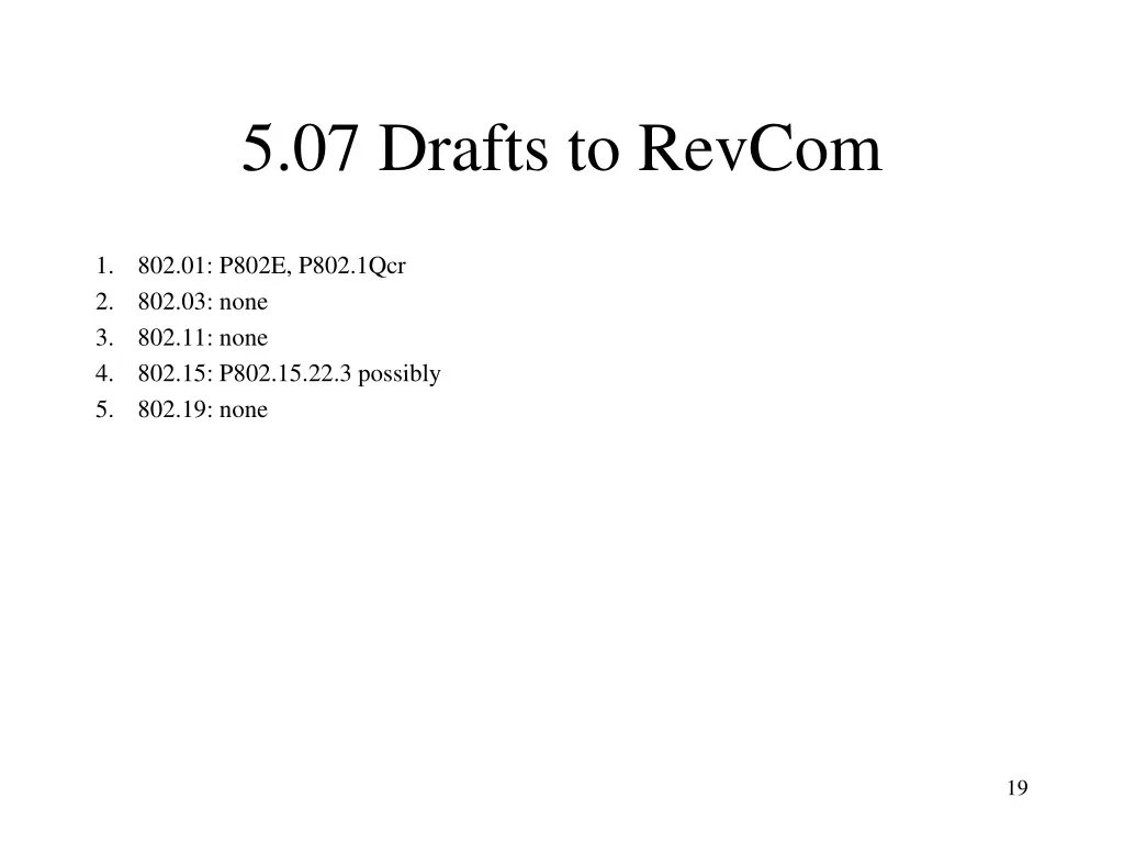 5 07 drafts to revcom