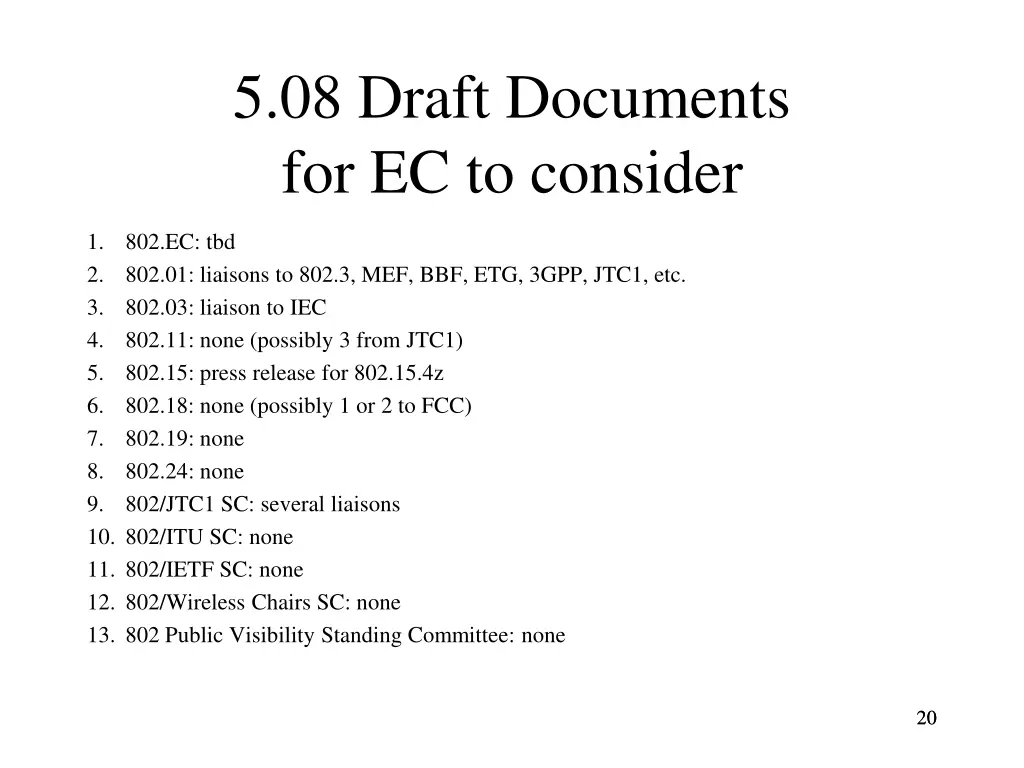 5 08 draft documents for ec to consider