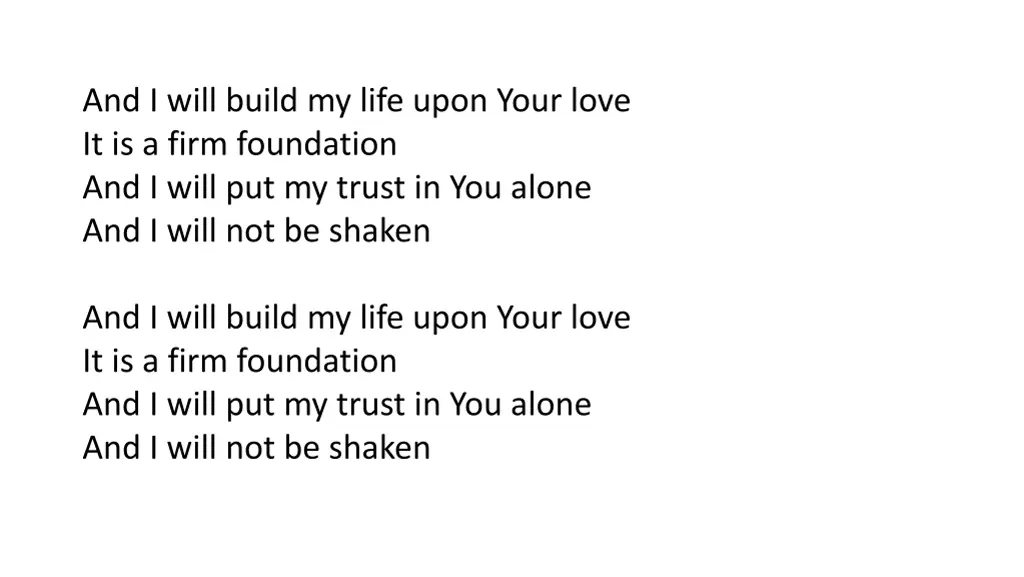 and i will build my life upon your love