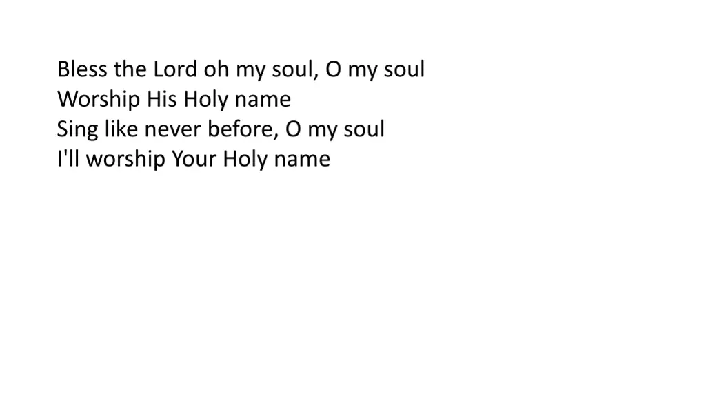 bless the lord oh my soul o my soul worship