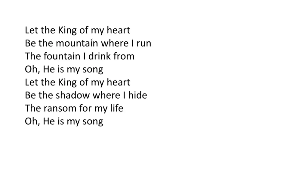 let the king of my heart be the mountain where