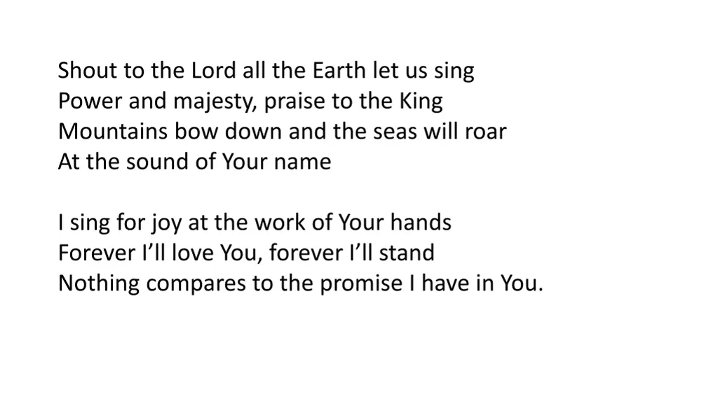 shout to the lord all the earth let us sing power