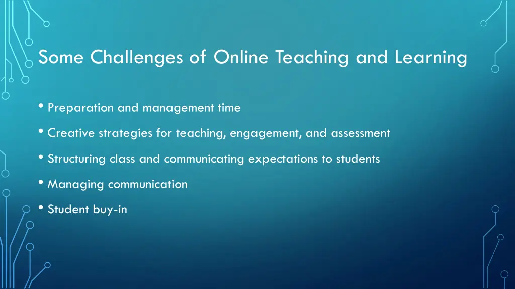 some challenges of online teaching and learning