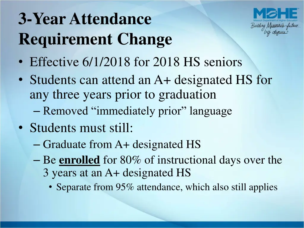 3 year attendance requirement change effective
