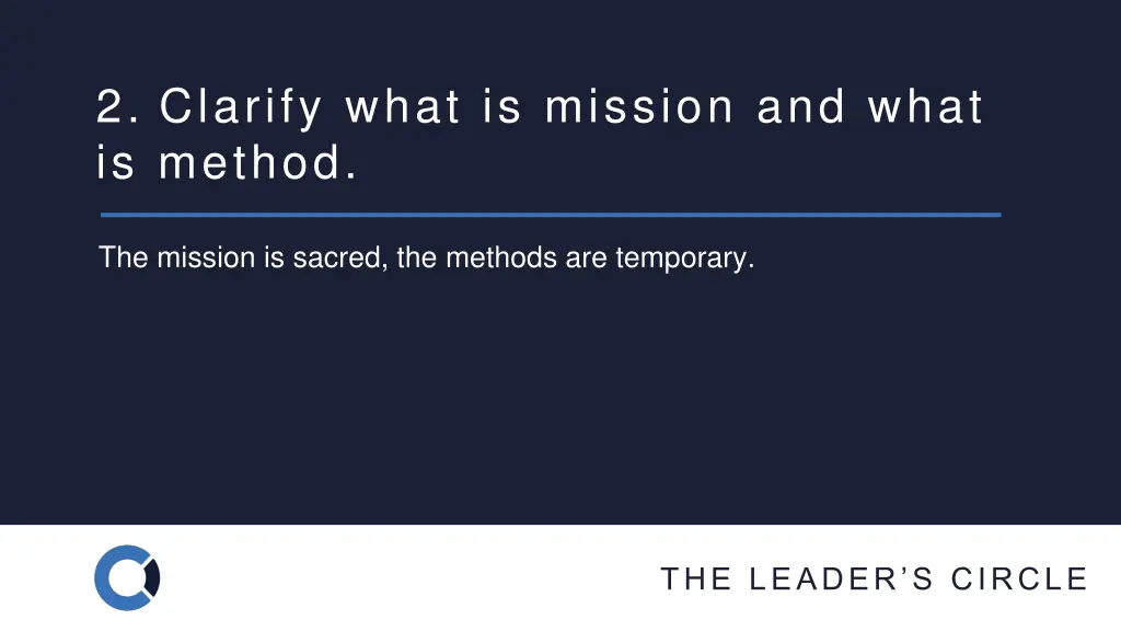 2 clarify what is mission and what is method