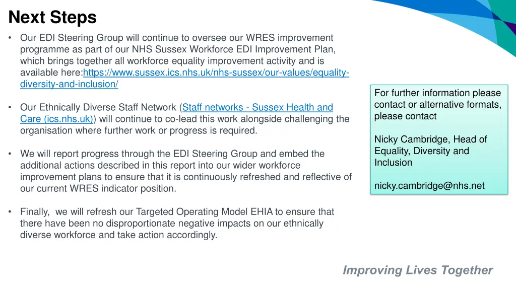 next steps our edi steering group will continue