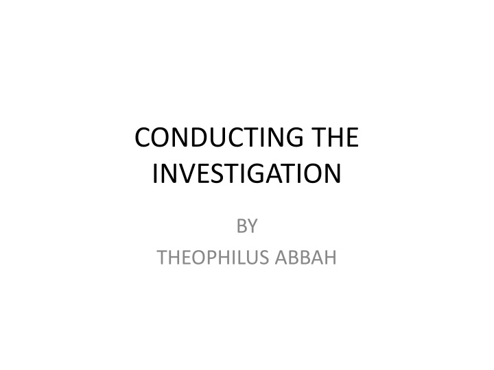 conducting the investigation
