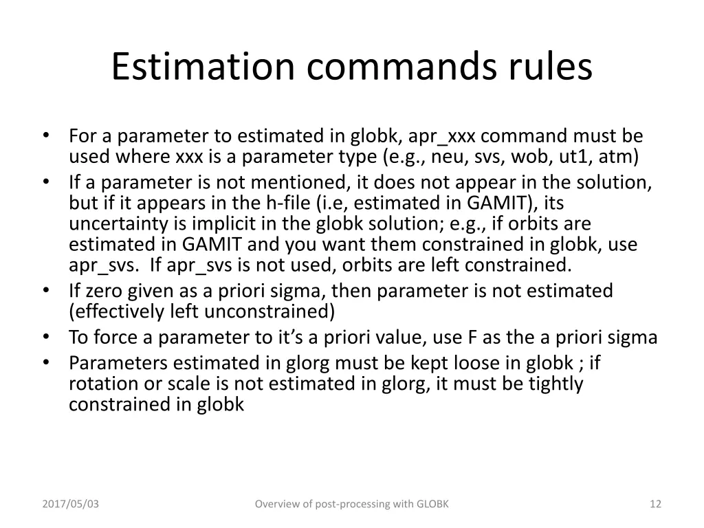 estimation commands rules