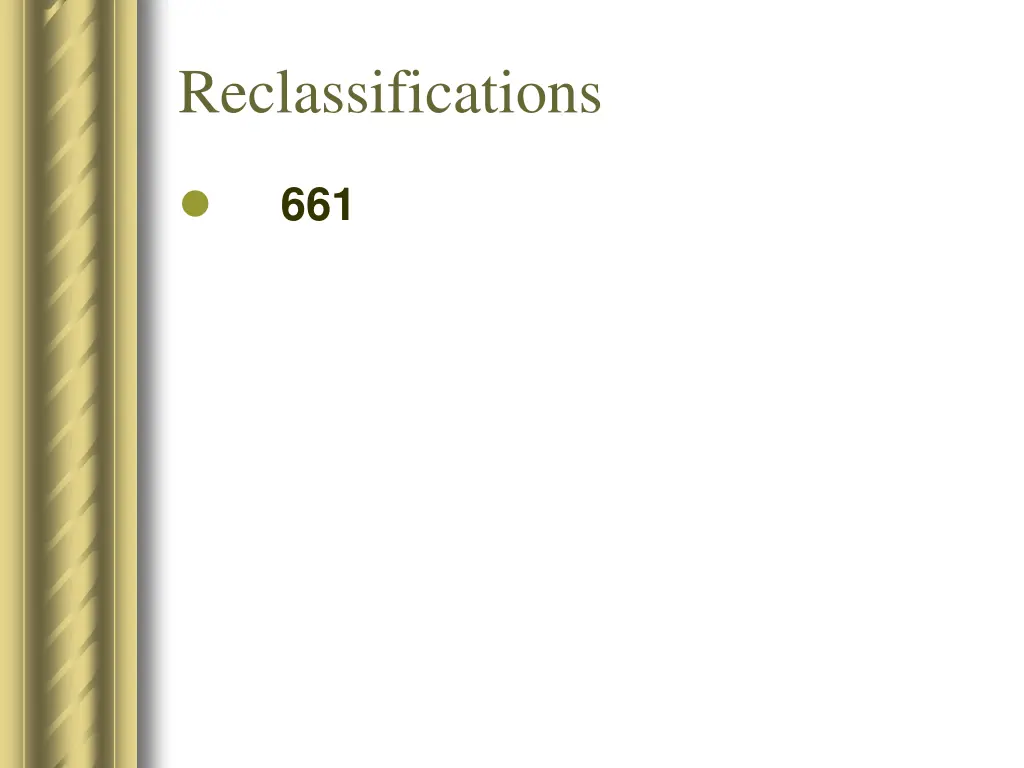 reclassifications