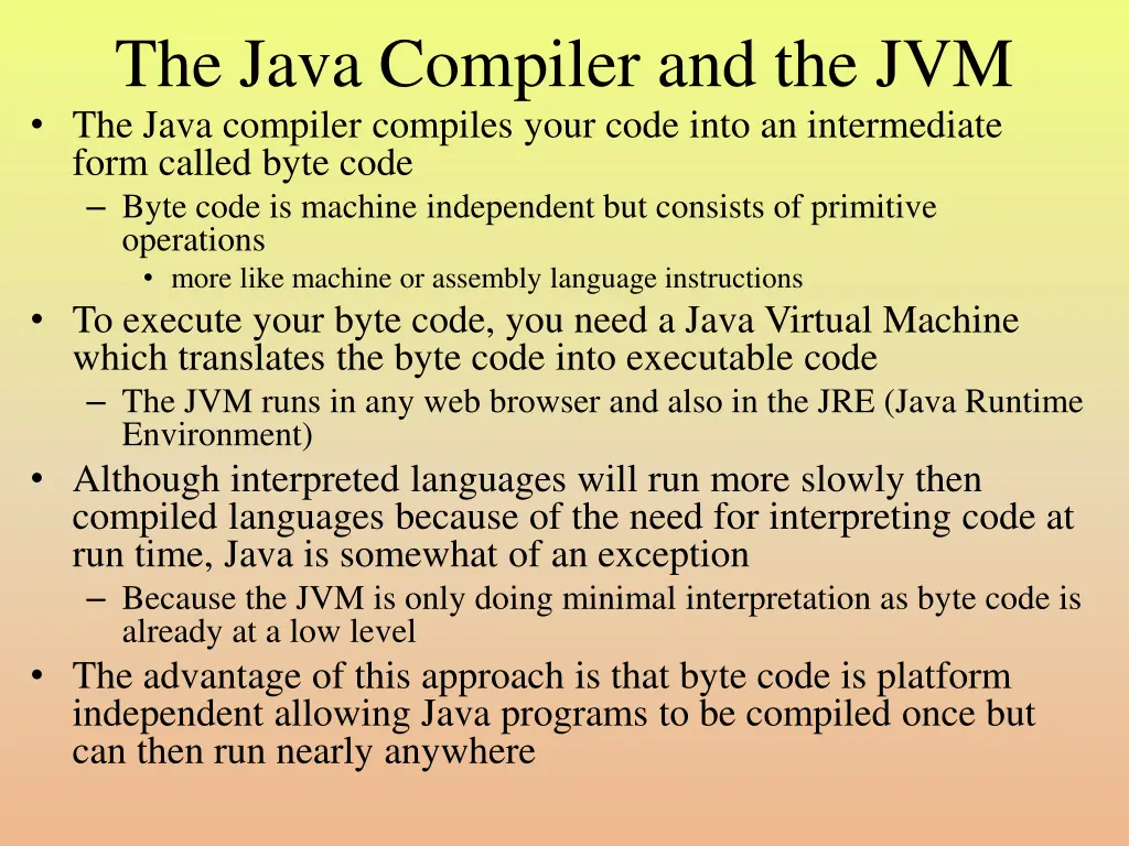 the java compiler and the jvm the java compiler