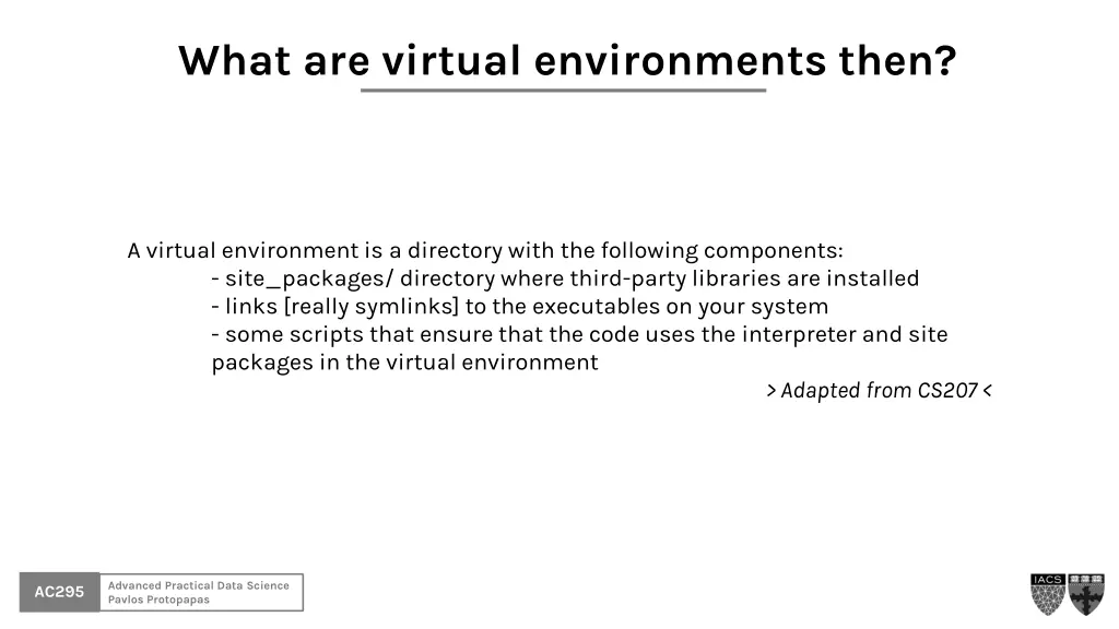 what are virtual environments then
