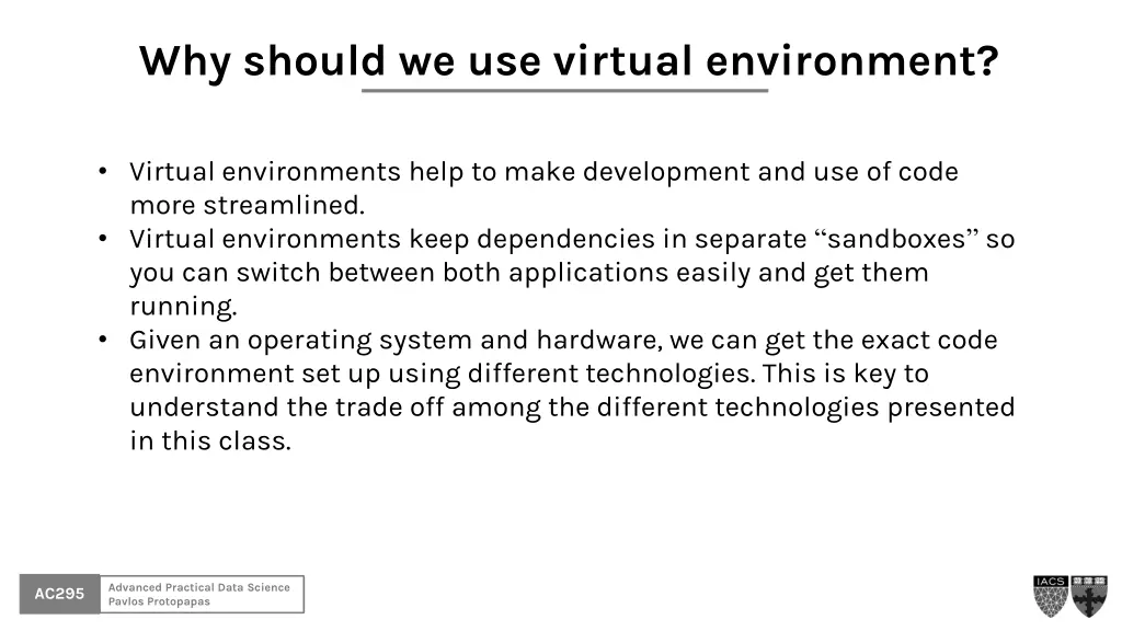 why should we use virtual environment