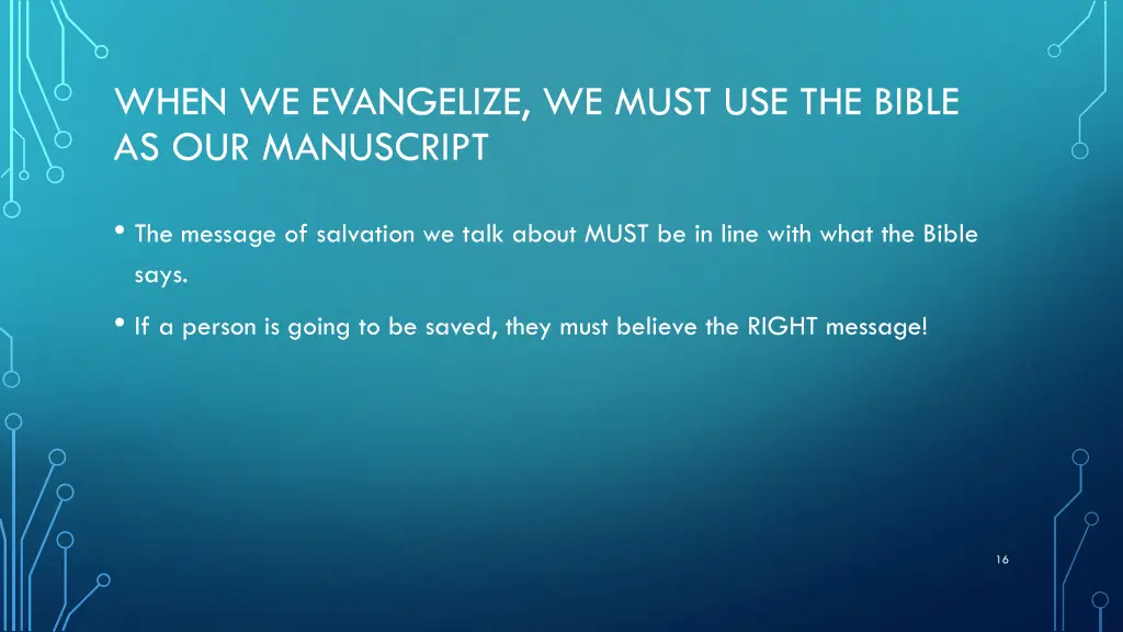 when we evangelize we must use the bible