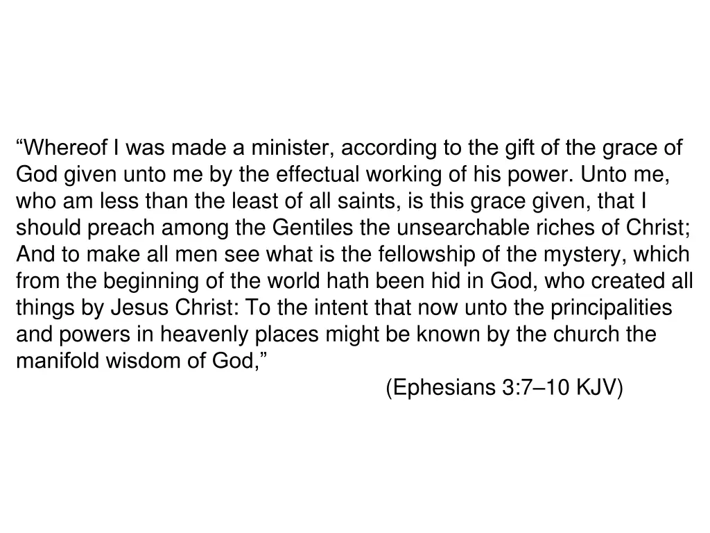whereof i was made a minister according