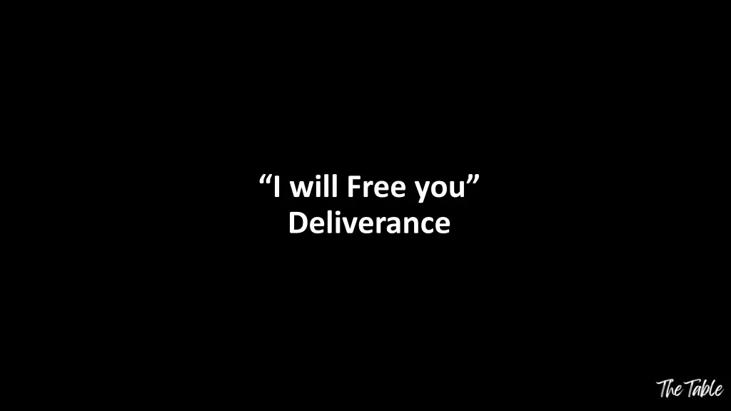i will free you deliverance