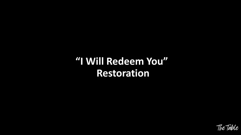 i will redeem you restoration