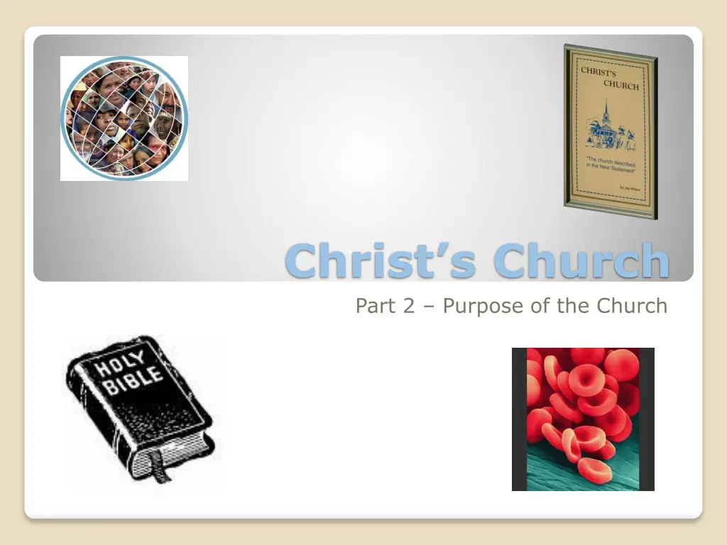 christ s church part 2 purpose of the church