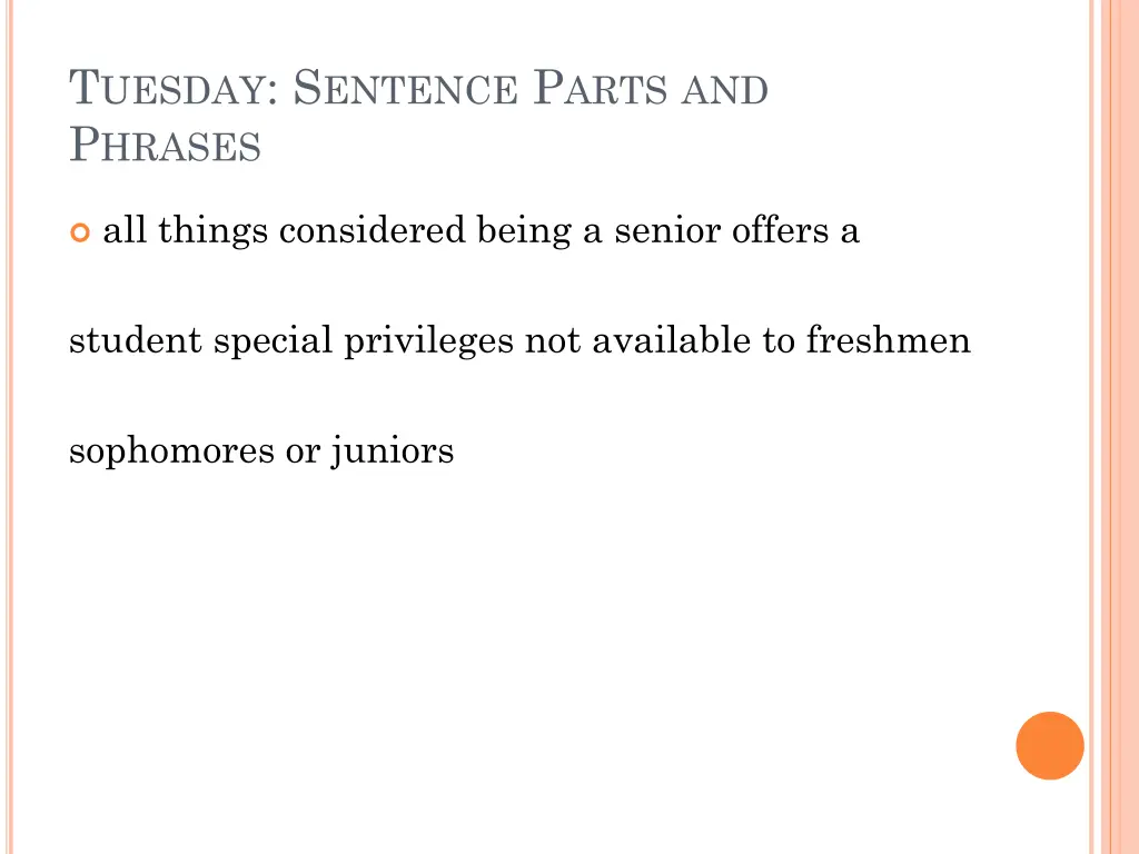 t uesday s entence p arts and p hrases