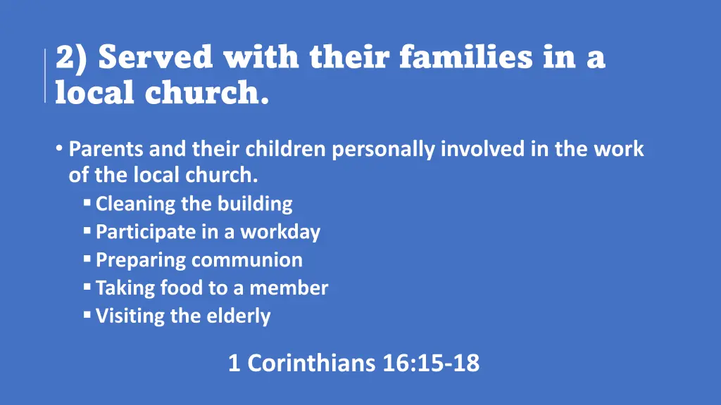 2 served with their families in a local church