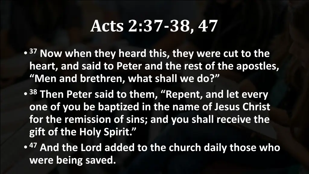 acts 2 37 38 47