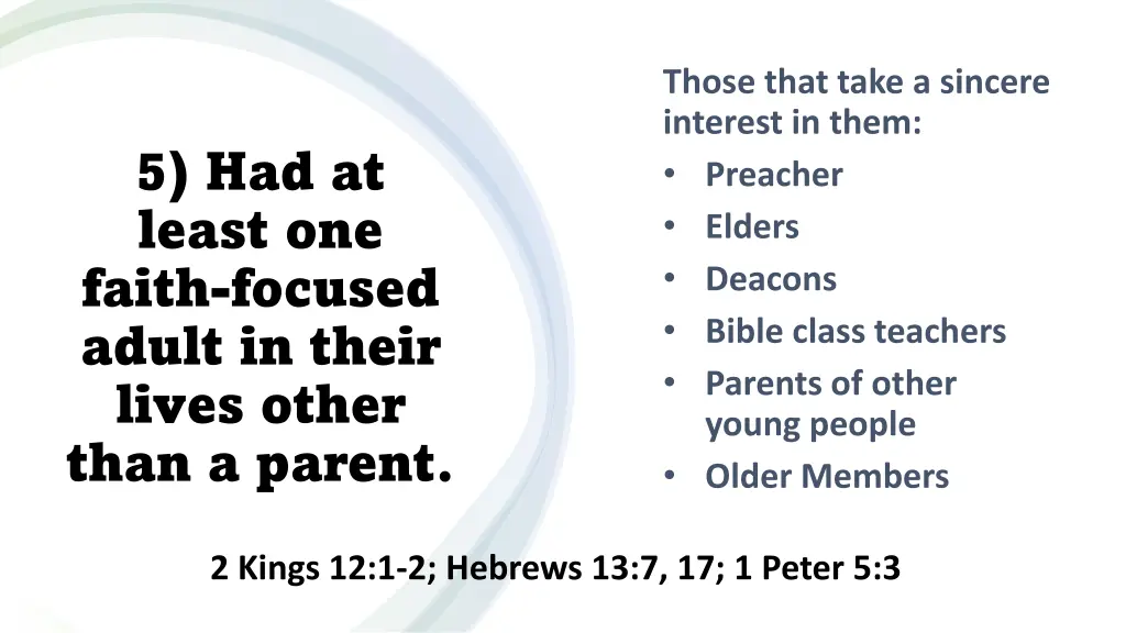 those that take a sincere interest in them
