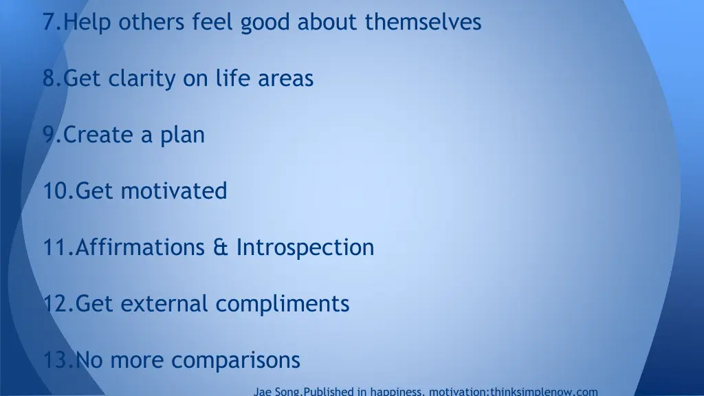 7 help others feel good about themselves