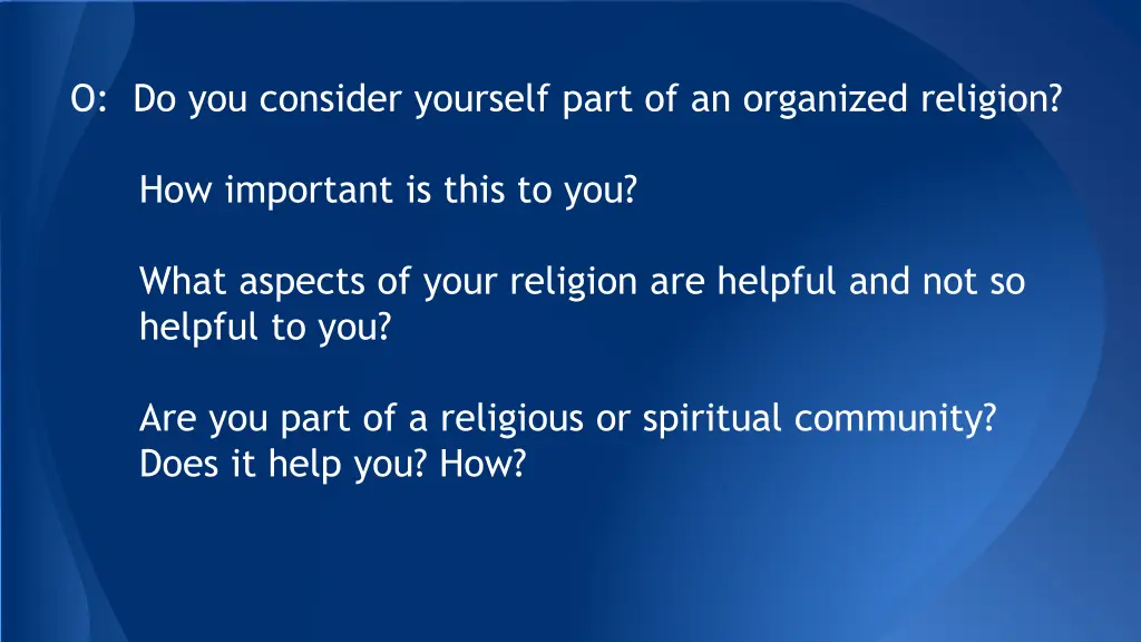 o do you consider yourself part of an organized