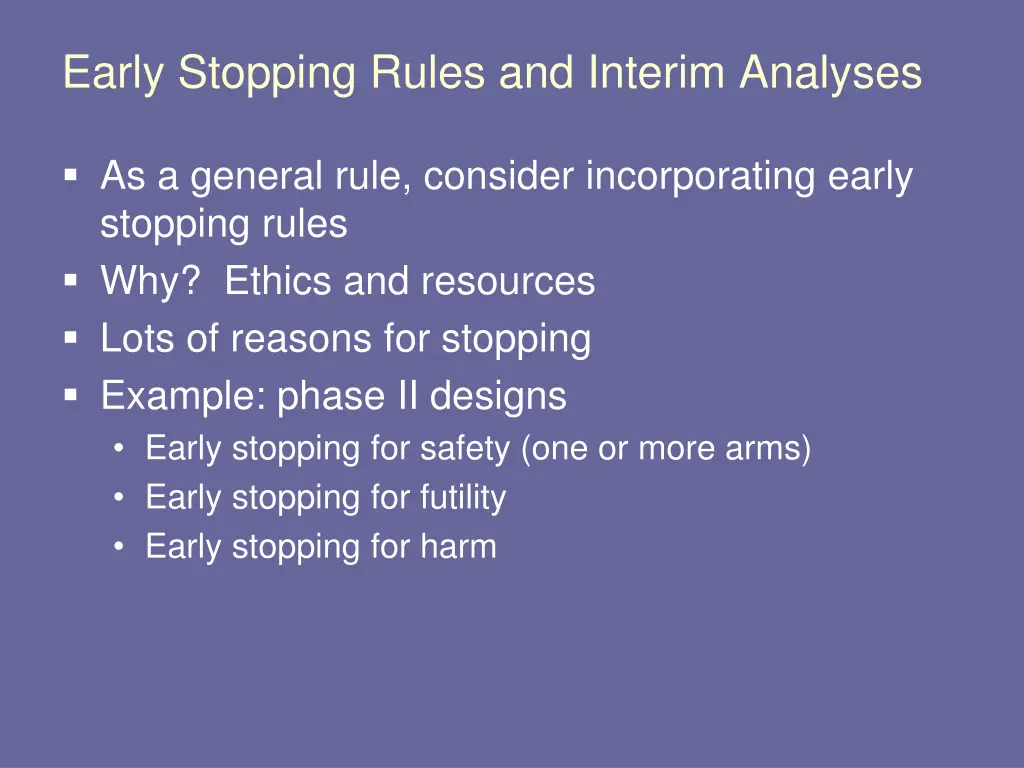 early stopping rules and interim analyses