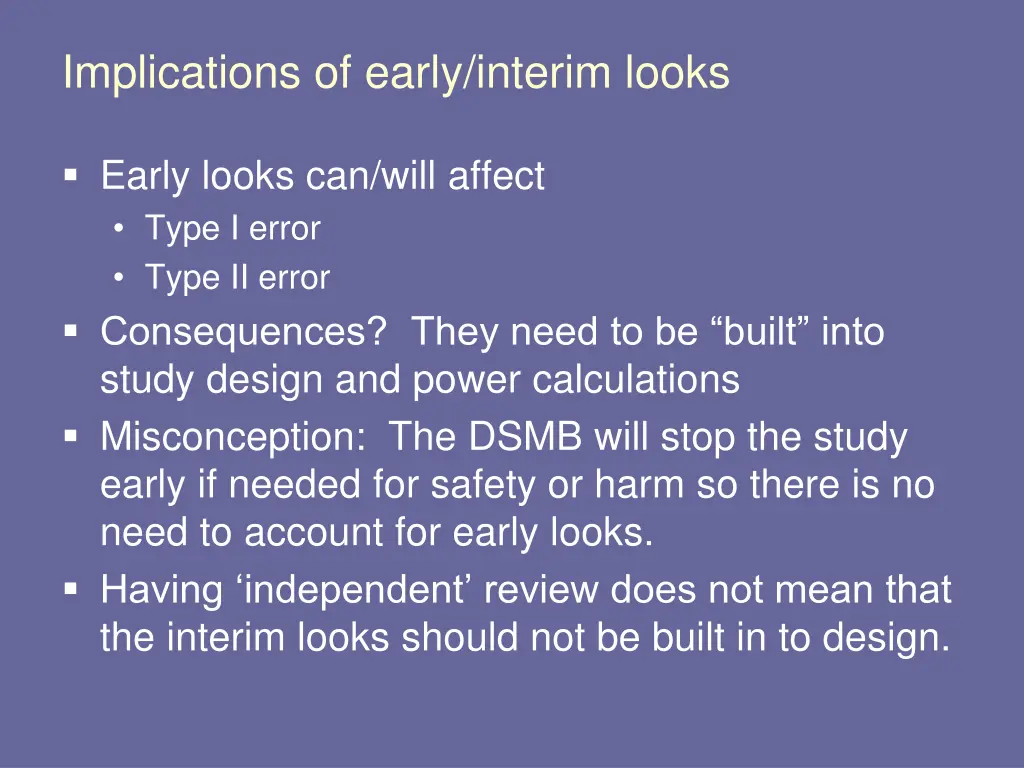 implications of early interim looks