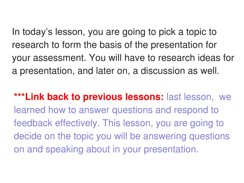 in today s lesson you are going to pick a topic