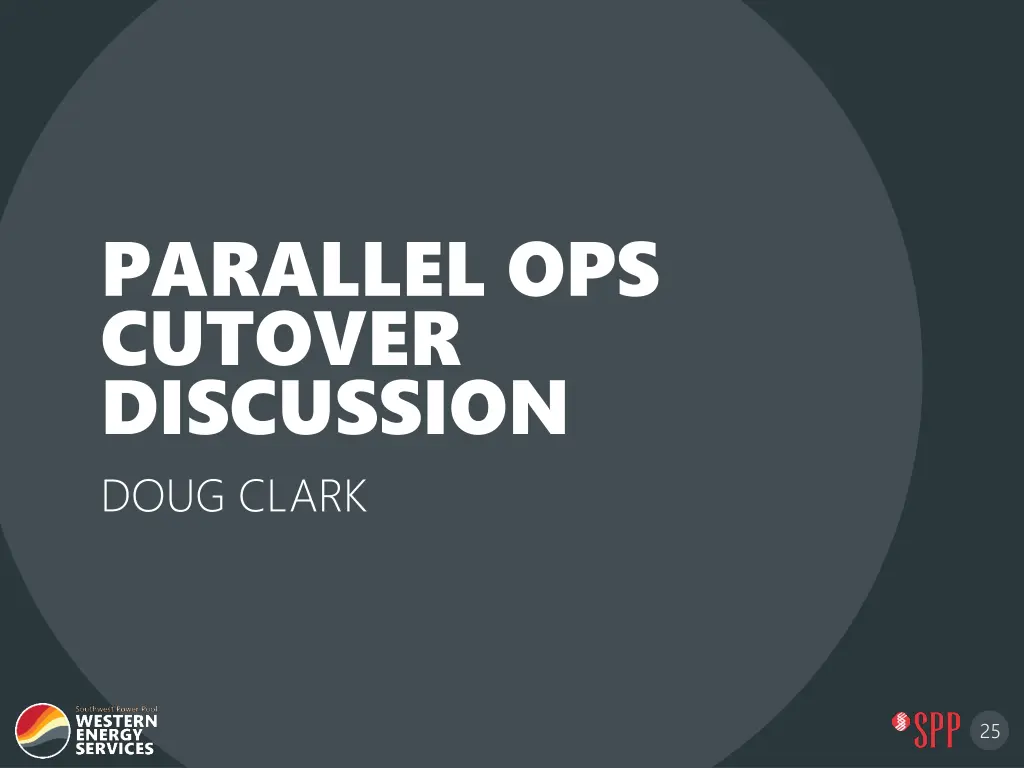 parallel ops cutover discussion doug clark