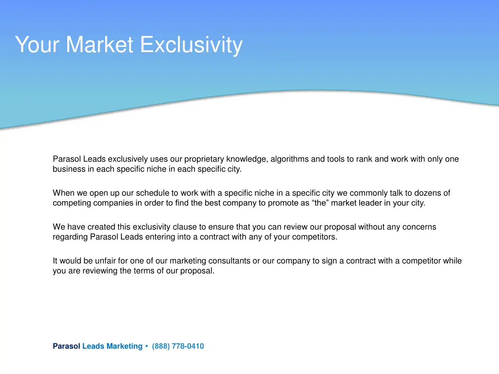 your market exclusivity