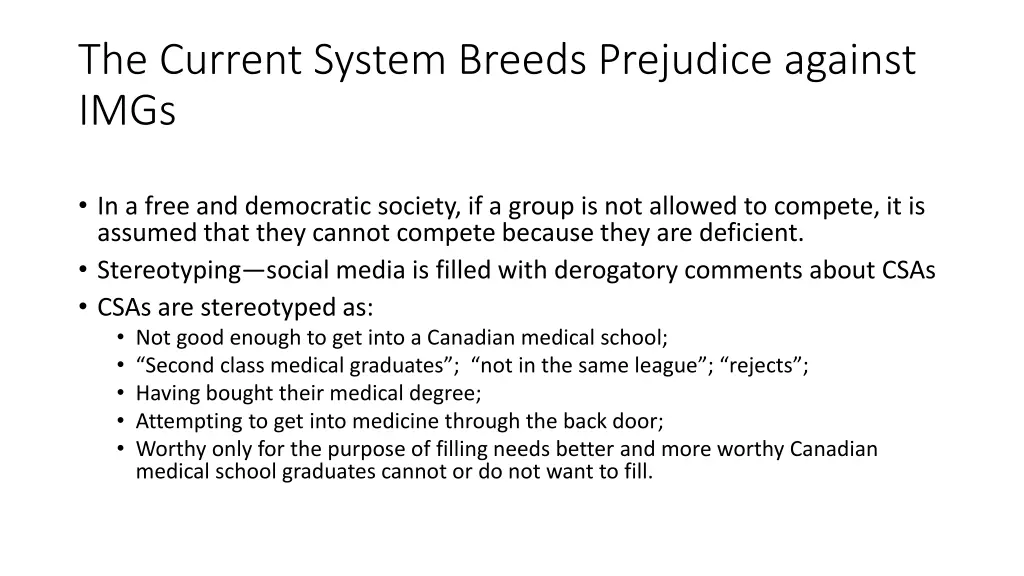 the current system breeds prejudice against imgs