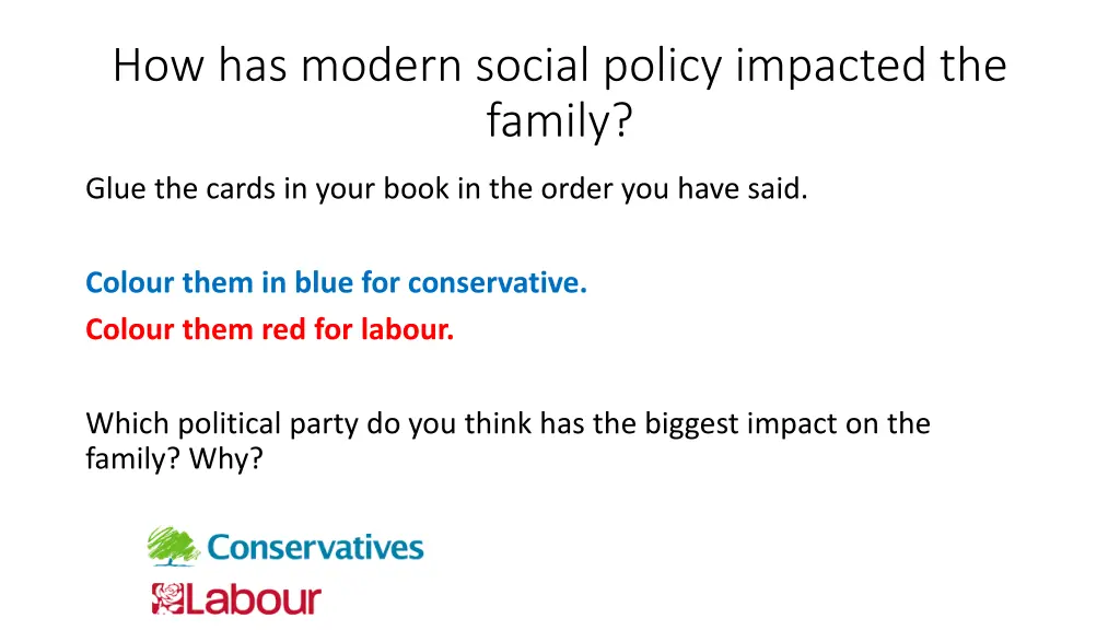 how has modern social policy impacted the family 2