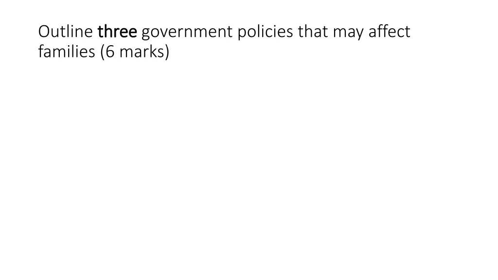 outline three families 6 marks